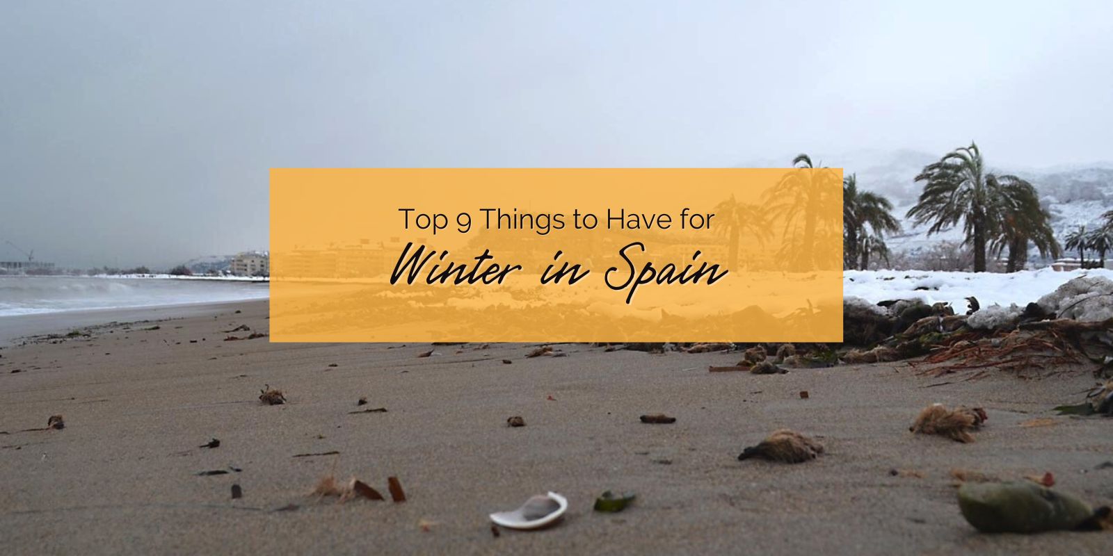 Winter in Spain Featured Image – 1600×800 winter in Spain