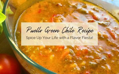 Pueblo Green Chile Recipe – Spice Up Your Life with a Flavor Fiesta!