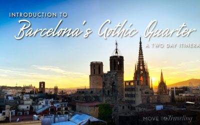 Introduction to Barcelona’s Gothic Quarter – A Two Day Itinerary