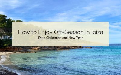 How to Enjoy Off-Season in Ibiza (Even Christmas and New Year)